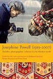 Josephine Powell (1919-2007): Traveller, Photographer, Collector in the Muslim World [With DVD] (Bulletins of the Royal Tropical Institute)