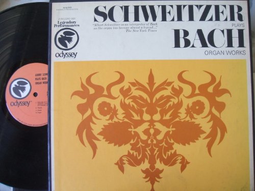 Bach, Johann Sebastian - Bach: Organ Works by Albert Schweitzer - Zortam Music