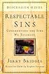 Respectable Sins: Discussion Guide: Confronting the Sins We Tolerate