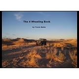 The 4 Wheeling Book: Tips and Tricks for Rough Roads