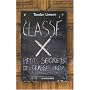 Class� X : Petits secrets des classes pr�pas