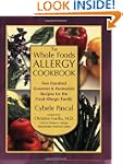 The Whole Foods Allergy Cookbook, 2nd...