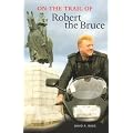 On the Trail of Robert the Bruce