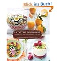 La Tartine Gourmande: Recipes for an Inspired Life