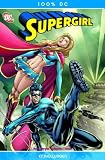 Produkt-Bild: 100% DC #10: SUPERGIRL- ENTH&Uuml;LLUNGEN (2007, Panini)