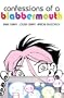 Confessions of a Blabbermouth (Minx Graphic Novels)