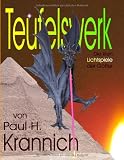 Teufelswerk: Die irren Lichtspiele der G&ouml;tter - Paul H. Krannich