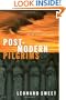Post-Modern Pilgrims: First Century Passion for the 21st Century Church
