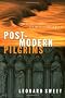 Post-Modern Pilgrims: First Century Passion for the 21st Century World