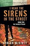 I Hear the Sirens in the Street (Troubles Trilogy)