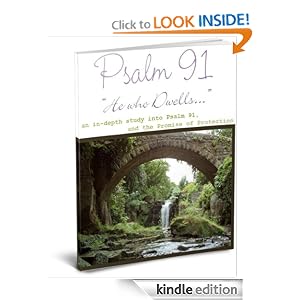 Psalm 91 - He Who Dwells...