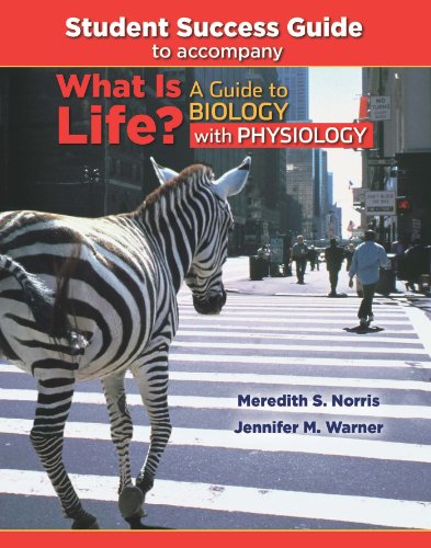 Student Success Guide for What Is Life? A Guide to Biology with Physiology
