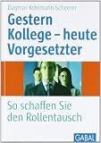 Gestern Kollege - heute Vorgesetzter: So schaffen Sie den Rollentausch