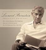 Leonard Bernstein: American Original
