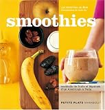 Smoothies : Cocktails de fruits et l�gumes d'un Am�ricain � Paris
