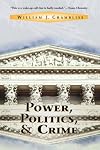 Power, Politics, and Crime
