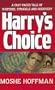 Harry's Choice