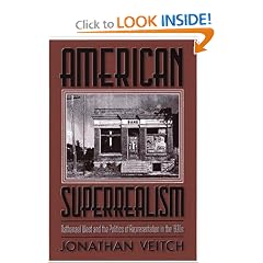 American Superrealism: Nathanael West And The Politics Of Representation In The 1930S (Wisconsin Project on American Writers)