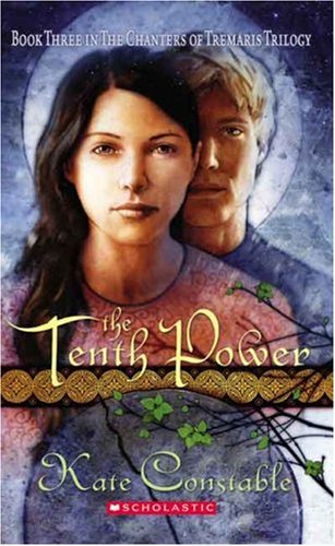 Cover of The Tenth Power (Book 3 in the Chanters of Tremaris Trilogy)