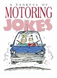 A Tankful of Motoring Jokes (Joke Book)