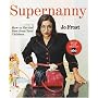 Supernanny: How to Get the Best From Your Children