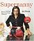 Supernanny: How to Get the Best from Your Children