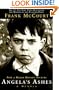 Angelas Ashes: A Memoir