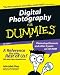Digital Photography for Dummies, Fourth Edition