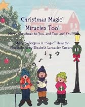 Christmas Magic! Miracles Too: Merry Christmas to You! and You! and You