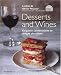 Desserts and Wines: Exquisite Combinations to Delight the Palate