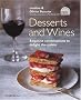 Desserts and Wines: Exquisite Combinations to Delight the Palate