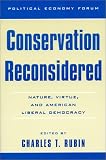 Conservation Reconsidered