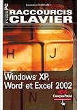 Raccourcis Clavier, Windows XP, Word et Excel 2002