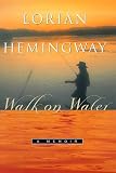 Walk on Water: A Memoir