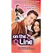 On the Line [VHS]