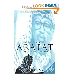 Arafat: From Defender to Dictator