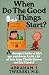 When Do The Good Things Start?