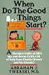 When Do The Good Things Start?