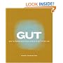 Gut: How to Think from Your Middle to Get to the Top