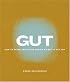 Gut: How to Think from Your Middle to Get to the Top