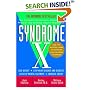 Syndrome X: The Complete Nutritional Program to Prevent and Reverse Insulin Resistance