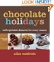 Chocolate Holidays: Unforgettable Desserts for Every Season