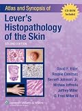 Atlas and Synopsis of Lever's Histopathology of the Skin