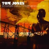 TOM JONES - BURNING HELL