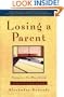 Losing a Parent : Passage to a New Way of Living