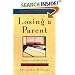 Losing a Parent: Passage to a New Way of Living