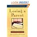 Losing a Parent: Passage to a New Way of Living