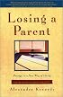 Losing a Parent : Passage to a New Way of Living