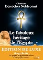 Le fabuleux h&eacute;ritage de l'Egypte