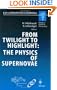 From Twilight to Highlight: The Physics of Supernovae: Proceedings of the ESO/MPA/MPE Workshop Held at Garching, Germany, 29-31 July 2002 (ESO Astrophysics Symposia)